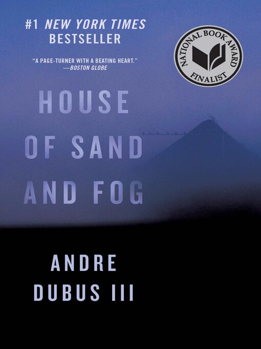 Title details for House of Sand and Fog by Andre Dubus III - Available